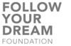 Follow Your Dream Foundation