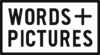 Words + Pictures