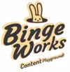 Binge Works