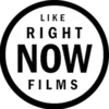 Like Right Now Films