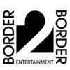 Border2Border Entertainment