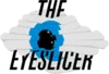 The Eyeslicer