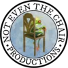 Not Even the Chair Productions