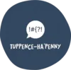 Tuppence Ha'Penny Productions