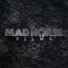 Mad Horse Films