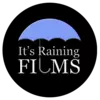 It's Raining Films
