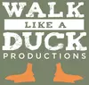 Walk Like a Duck Productions