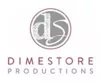 Dimestore Productions
