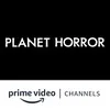 Planet Horror Amazon Channel