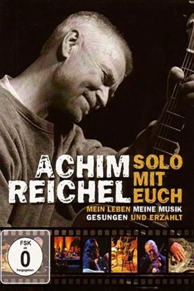 Achim Reichel - Solo mit Euch