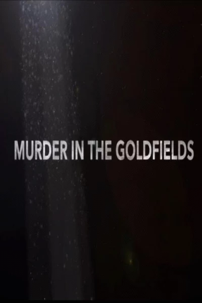 Murder in the Goldfields