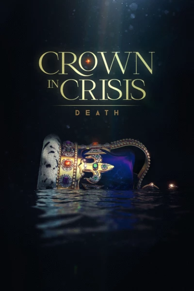 Crown in Crisis: Death