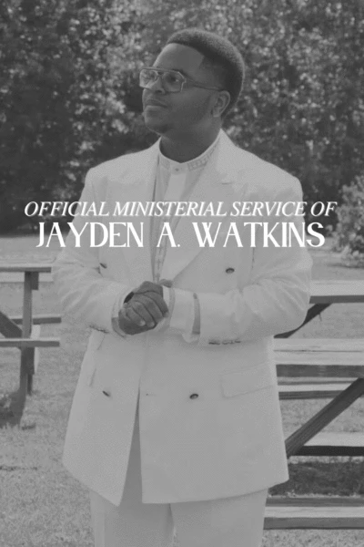 Official Ministerial Service of Jayden A. Watkins