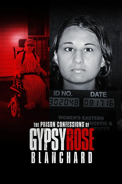 The Prison Confessions of Gypsy Rose Blanchard