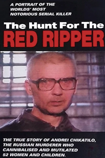 The Hunt for the Red Ripper
