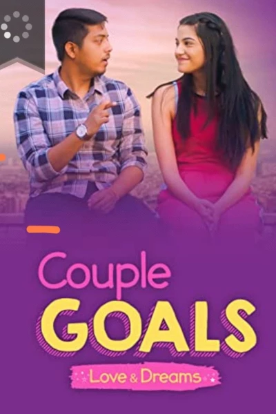 Couple Goals - Love & Dreams