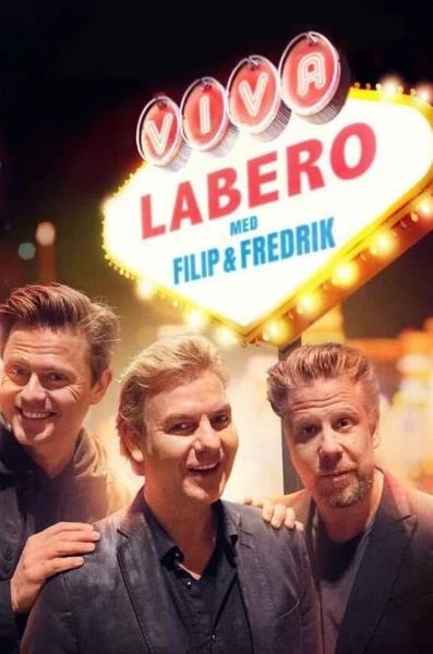 Viva Labero - Filip & Fredriks magiska dygn i Las Vegas