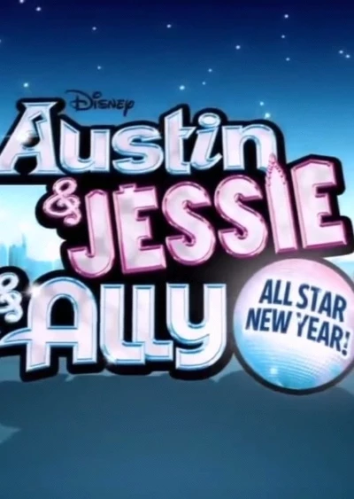 Austin & Jessie & Ally All Star New Year