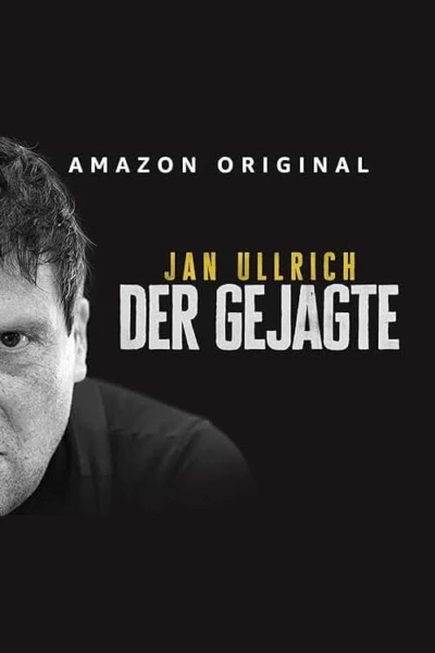 Jan Ullrich - Der Gejagte