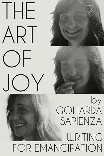 Désir et rébellion, L'art de la joie - Goliarda Sapienza