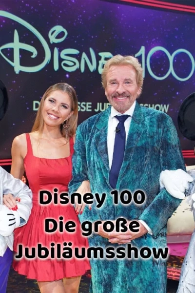Disney 100 - Die große Jubiläumsshow
