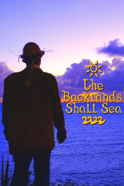 The Backlands Shall Sea