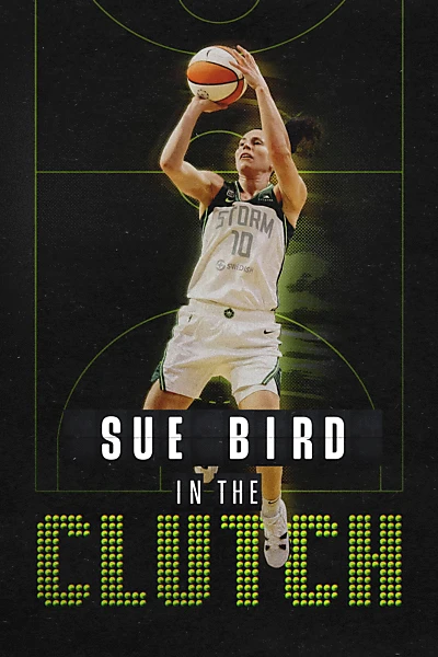 Sue Bird: In the Clutch