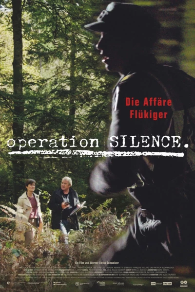 Operation Silence – The Flükiger Affaire