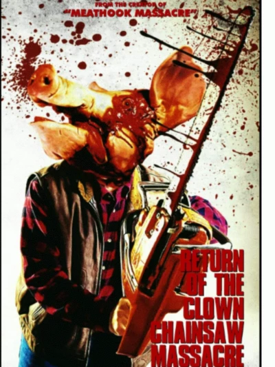 Return Of The Clown Chainsaw Massacre