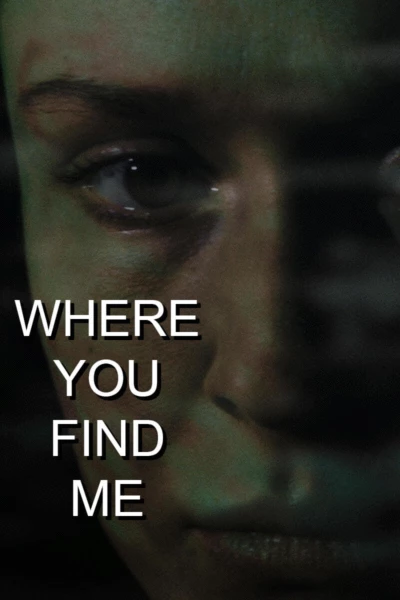 Where You Find Me