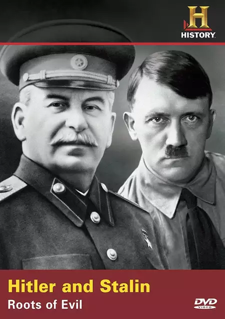 Hitler & Stalin: Roots of Evil