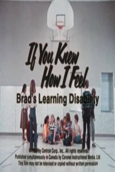 If You Knew How I Feel: Brad's Learning Disability