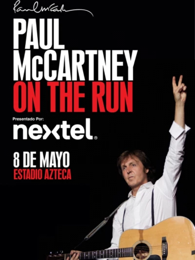 Paul McCartney On the Run Tour - Estadio Azteca