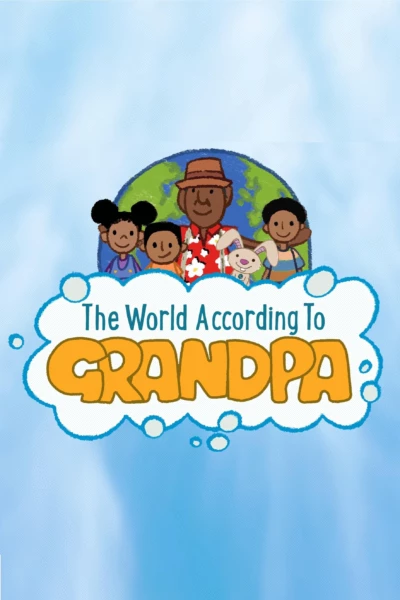 The World According To Grandpa