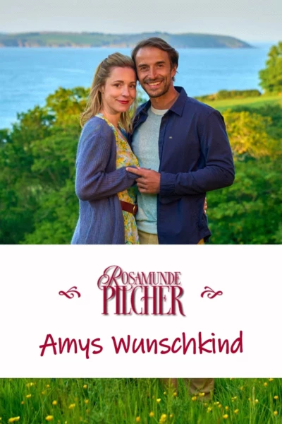 Rosamunde Pilcher: Amys Wunschkind