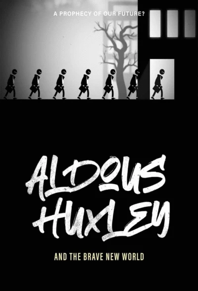 Aldous Huxley and the Brave New World