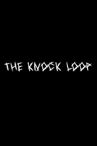 The Knock Loop