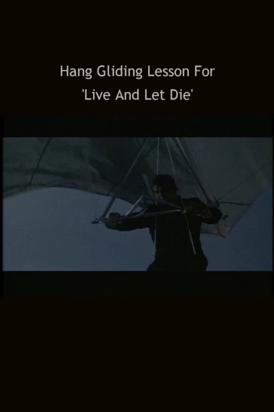 Hang Gliding Lesson For 'Live And Let DIe'