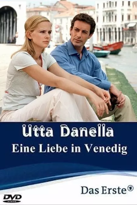 Utta Danella - Eine Liebe in Venedig