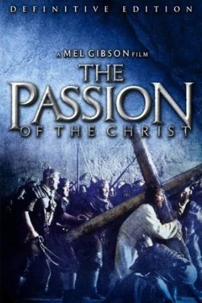 By His Wounds We Are Healed: Making 'The Passion of the Christ'