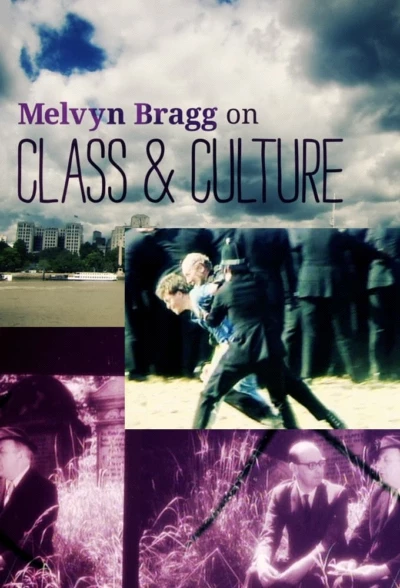 Melvyn Bragg on Class and Culture