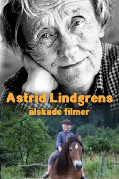 Astrid Lindgrens älskade filmer