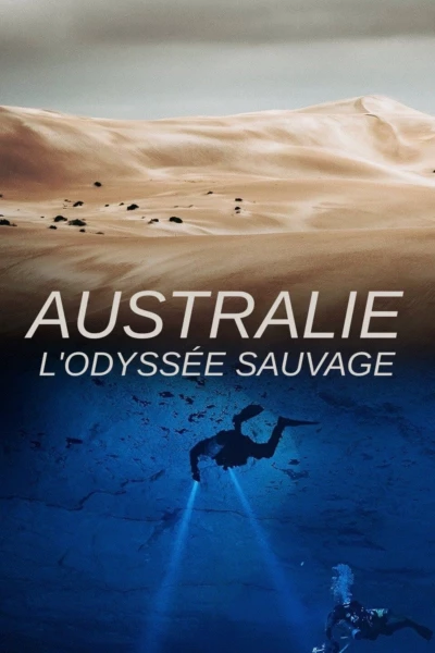 Australie : l'Odyssée Sauvage