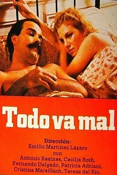 Todo va mal