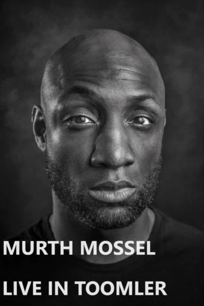 Murth Mossel: Live in Toomler