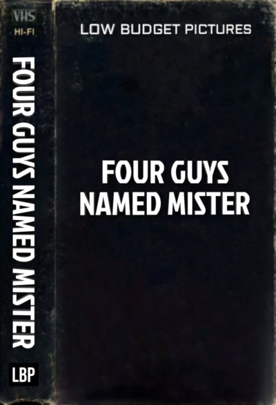 Four Guys Named Mr.