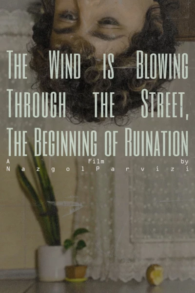 The wind is blowing through the street, the beginning of ruination