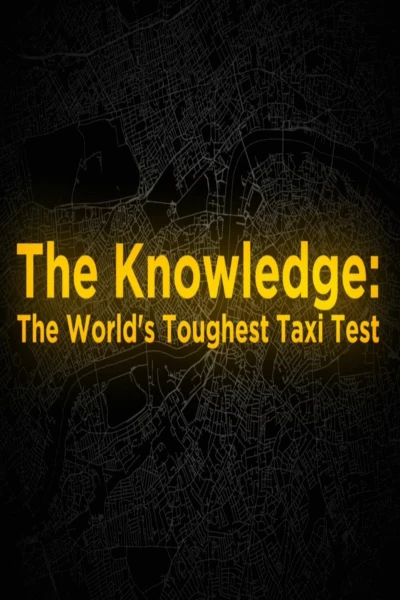 The Knowledge: The World's Toughest Taxi Test