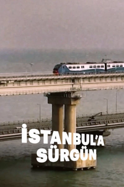 İstanbul'a Sürgün