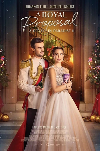 A Royal Proposal: A Royal in Paradise II